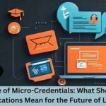 The Rise Of Micro-certifications In Global Learning